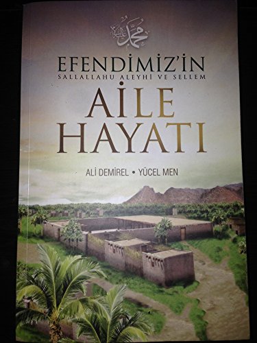 Efendimizin Aile Hayatı (Sallallahu Aleyhi Ve Sellem)