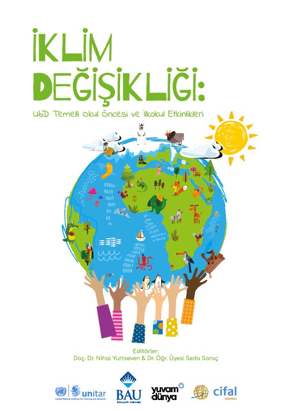 İklim Değişikliği: UBD Temelli Okul Öncesi ve İlkokul Etkinlikleri