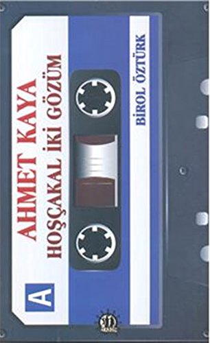 Ahmet Kaya, Hoşçakal İki Gözüm
