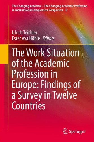The Work Situation of the Academic Profession in Europe: Findings of a Survey in Twelve Countries (The Changing Academy - The Changing Academic Profession in International Comparative Perspective)