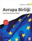 Avrupa Birligi - Tarihce, Teoriler, Kurumlar ve Politikalar