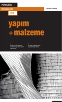 Yapım + Malzeme