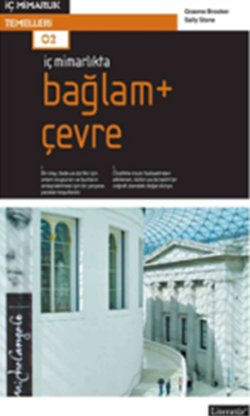 İç Mimarlıkta: Bağlam + Çevre