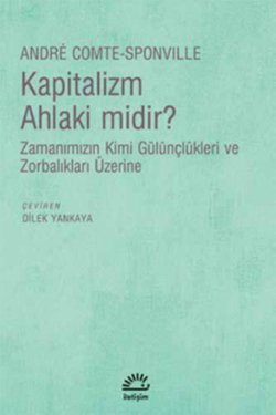 Kapitalizm Ahlaki Midir?