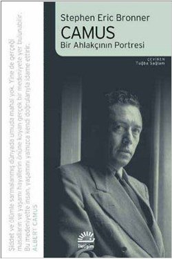 Camus - Bir Ahlakçının Portresi