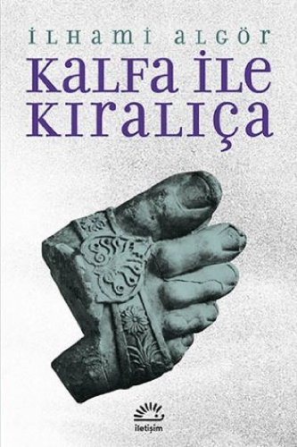 Kalfa ile Kıralıça