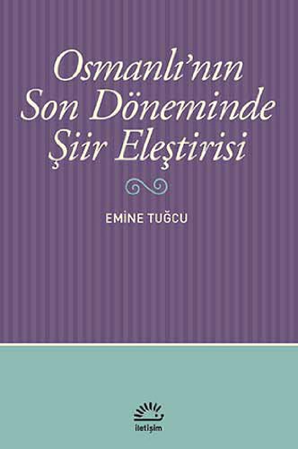 Osmanlı’nın Son Döneminde Şiir Eleştirisi