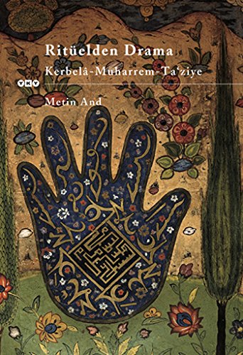 Ritüelden Drama Kerbela - Muharrem - Ta’ ziye