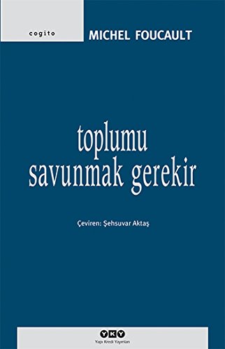 Toplumu Savunmak Gerekir