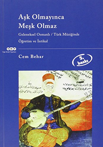 Aşk Olmayınca Meşk Olmaz