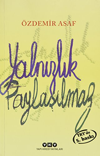 Yalnızlık Paylaşılmaz