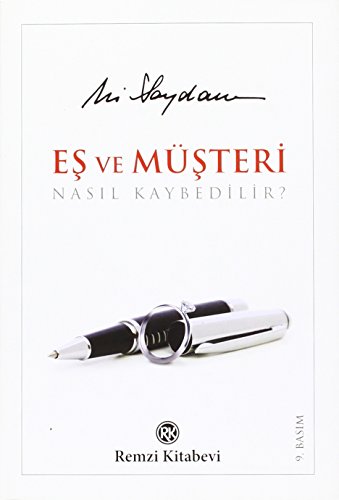 Eş ve Müşteri Nasıl Kaybedilir? 