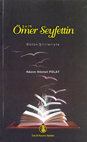 Şair Ömer Seyfettin Bütün Şiirleriyle