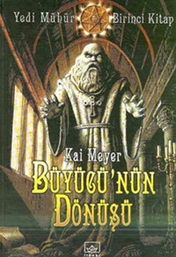 Büyücü’nün Dönüşü Yedinci Mühür 1. Kitap