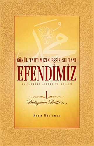 Gönül Tahtımızın Eşsiz Sultanı Efendimiz Sallallahu Aleyhi ve Sellem 1