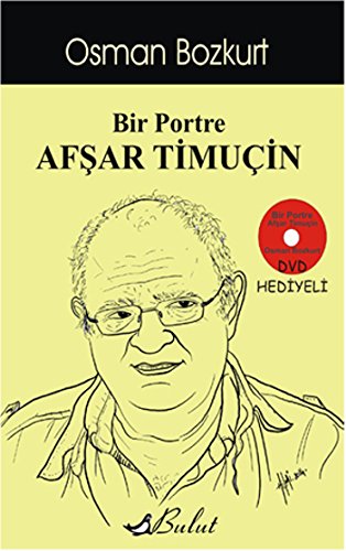 Bir Portre: Afşar Timuçin