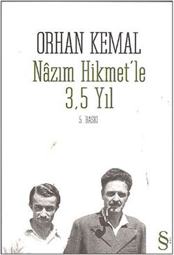 Nazım Hikmet’le 3,5 Yıl