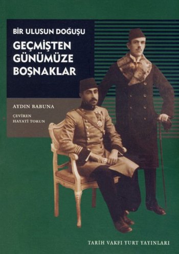 Bir Ulusun Doğuşu Geçmişten Günümüze Boşnaklar