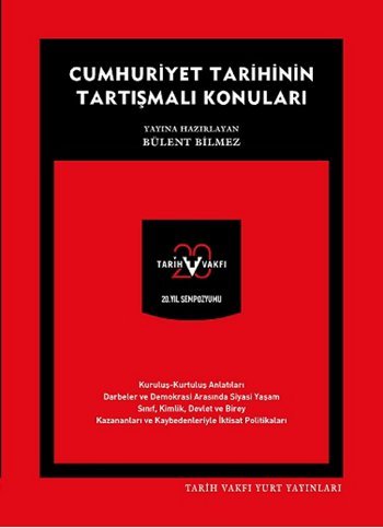 Cumhuriyet Tarihinin Tartışmalı Konuları