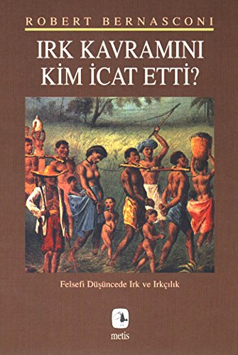 Irk Kavramını Kim İcat Etti?