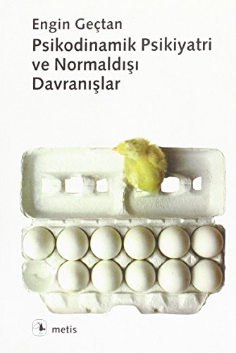 Psikodinamik Psikiyatri ve Normaldışı Davranışlar