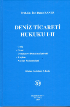 Deniz Ticareti Hukuku I – II