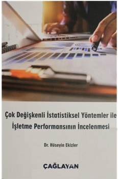 Çok Değişkenli İstatiksel Yöntemler ile İşletme Performansının İncelenmesi