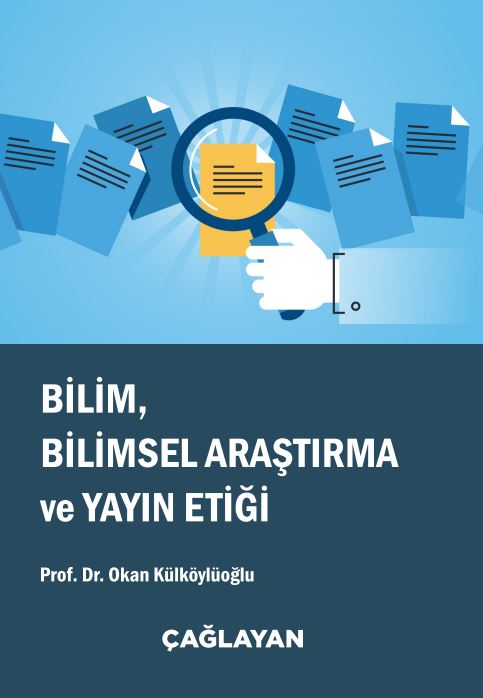 Bilim,Bilimsel Araştırma ve Yayın Etiği