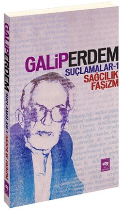 Suçlamalar - 1 Sağcılık, Faşizm