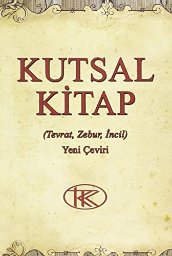 Kutsal Kitap (Tevrat, Zebur, İncil)