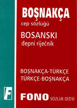 Bosnakça Türkçe Türkçe Bosnakça Cep Sözlügü