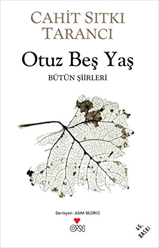 Otuz Beş Yaş - Bütün Şiirleri