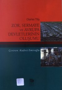 Zor, Sermaye ve Avrupa Devletlerinin Oluşumu