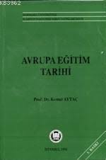 Avrupa Eğitim Tarihi - Marmara Üniversitesi İlahiyat Fakültesi Vakfı Yayınları