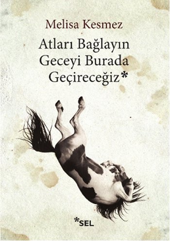 Atları Bağlayın Geceyi Burada Geçireceğiz