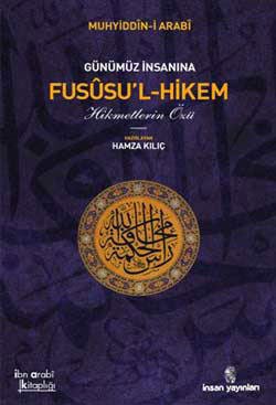 Günümüz İnsanına Fususu’l-Hikem