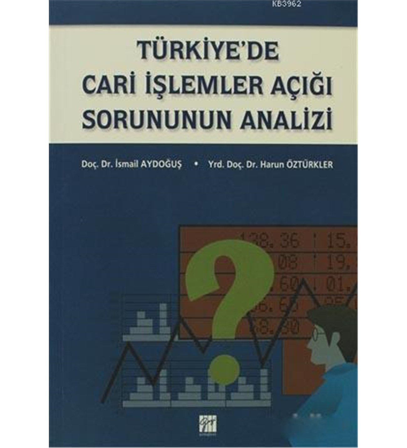 Türkiye’de Cari İşlemler Açığı Sorununun Analizi