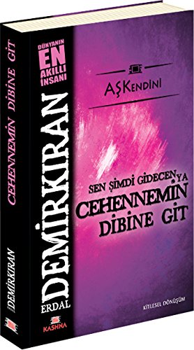 Sen Şimdi Gidecen ya Cehennemin Dibine Git Ben Bağrıma Taş Basarım