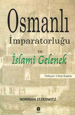 Osmanlı İmparatorluğu ve İslami Gelenek