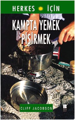 Herkes İçin Kampta Yemek Pişirmek