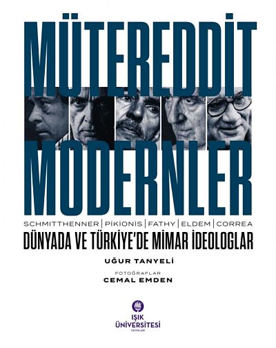 Mütereddit Modernler: Dünyada ve Türkiye’de Mimar İdeologlar