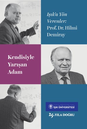 Kendisiyle Yarışan Adam Prof. Dr. Hilmi Demiray