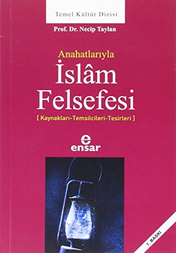 Anahatlarıyla İslam Felsefesi