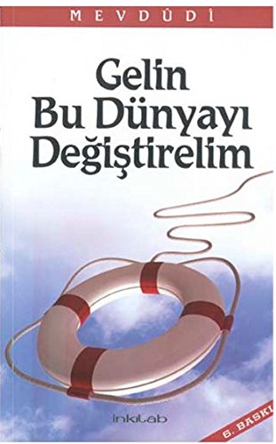 Gelin Bu Dünyayı Değiştirelim