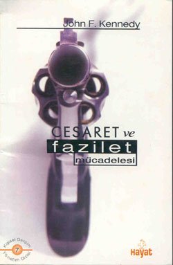 Cesaret ve Fazilet Mücadelesi