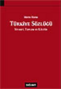 Türkiye Sözlüğü: Siyaset, Toplum ve Kültür