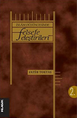 İslam Düşüncesinde Felsefe Eleştirileri