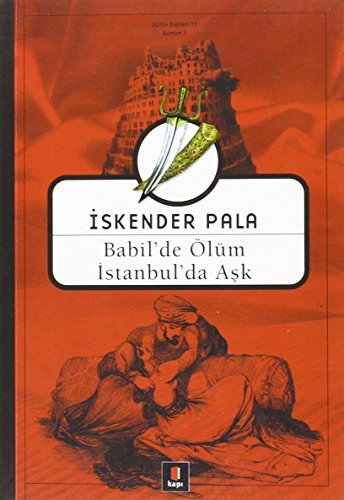 Babil’de Ölüm İstanbul’da Aşk