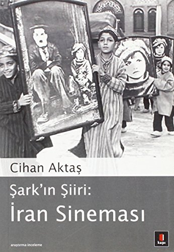 Şark’ın Şiiri: İran Sineması