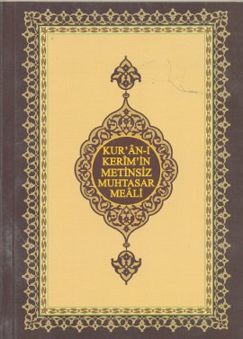 Kur’an-ı Kerim’in Metinsiz Muhtasar Meali (Çanta Boy)